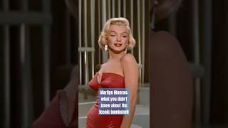 Marilyn Monroe: what you never knew about the iconic bombshell!