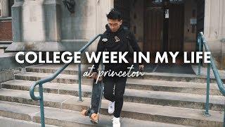 Week in the Life of a Princeton University Student