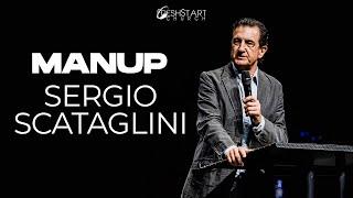 ManUP: How to Receive and Sustain the Fire of God | Sergio Scataglini