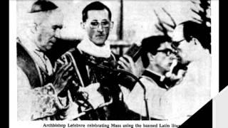 34 - Smoke of Satan - Archbishop Marcel Lefebvre