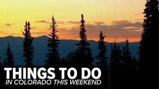 Things to do in Colorado this weekend: May 30-June 1