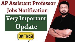 Important Update!!.. - AP Assistant  Professor Jobs Notification @apassistantprofessor