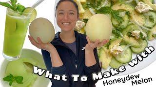 What to make with Honeydew Melon