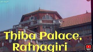 Thiba Palace, Ratnagiri Maharashtra, Historical palace Build by British for King Thiba