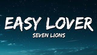 Seven Lions - Easy Lover (Lyrics)