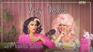 Very Delta #81 with Manila Luzon: "Are You The Drag Lord Like Me?"