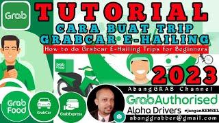 2023 - Tutorial Cara Buat Trip Grabcar E-Hailing | Nak Daftar Grab WA 0194577120