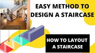 Staircase design || Dog legged staircase || Easy method to design a staircase || Staircase layout