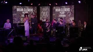 BRIAN CLEMENS BIG BAND featuring TAWANDA | Live at Campus JAX | A JAXblast Network Production