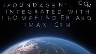 iHomeFinder and iMax CRM on the iFoundAgent.com Platform