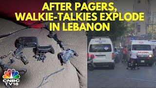 20 Killed As Walkie-Talkies Explode Across Lebanon | Lebanon Walkie-Talkies Explosion | N18G