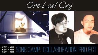 One Last Cry - 케빈킴 Kevin Kim Music Song Camp Season.1 Collaboration Project