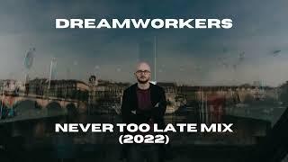 Dreamworkers - Never Too Late (Liquid and Deep Drum and Bass mix)