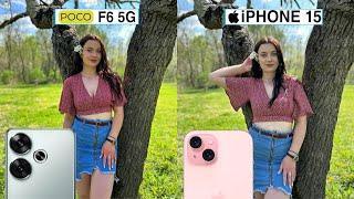 Poco F6 Vs iPhone 15 Camera Test Comparison