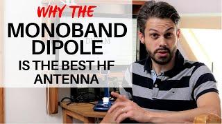 Best HF Antenna: The Monoband Dipole