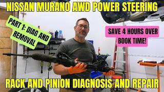 Nissan Murano AWD Rack and Pinion Replacement Part 1 (diagnosis and removal)