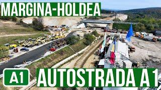 AUTOSTRADA A1 Margina - Holdea | Stadiu lucrari 24.10.2024