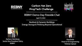 PropTech Challenge - 2022 REBNY Getting to Carbon Net Zero Demo Day Energy Storage & Beyond Fireside