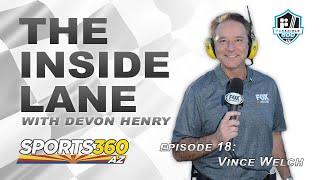 The Inside Lane | Episode 18: Vince Welch