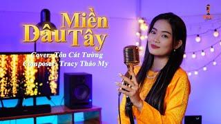 DÂU MIỀN TÂY - TRACY THẢO MY x YUNIBOO | TÔN CÁT TƯỜNG COVER | EM MUỐN VỀ LÀM DÂU MIỀN TÂY...