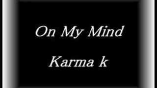 Karma k - On my Mind