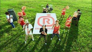 ORANGE RANGE"VIVA ROCK"MV