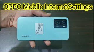 How to 4G sim internet  setting oppo mobile /OPPO Mobile Fast Internet Settings in 2023