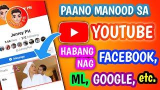 PAANO MANOOD SA YOUTUBE HABANG NAG FACEBOOK 2022 | 100% LEGIT SAFE