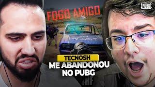 TECNOSH ME ABANDONOU NO PUBG 