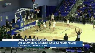 Get ready for UH Wahine basketball senior night and the Rainbow Warriors football pau hana