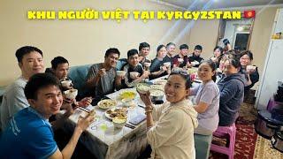 Lạc Vào Khu Nhiều Người Việt Nhất Trung Á Tại Kyrgyzstan 