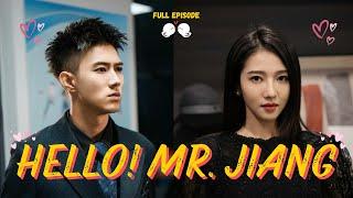 【Hello! Mr. Jiang】-Full Episode  - What! I marry with wrong person⁉️