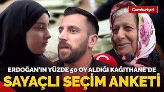 Erdoğan'ın  yüzde 55 oy aldığı Kağıthane'de sayaçlı seçim anketi: Kılıçdaroğlu mu Erdoğan mı?