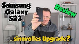 Samsung Galaxy S23 - Review - ...sinnvolles Update? - deutsch