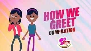 SOKIDZTV-  HOW WE GREET COMPILATION  (Rhymes In ENGLISH & YORUBA)