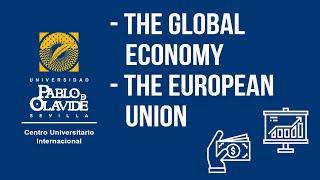 The Global Economy. The European Union. The International Center at UPO university