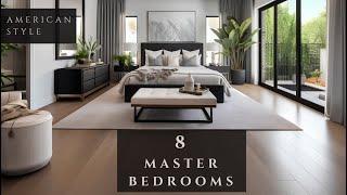 Los Angeles Living: 8 Exquisite Master Bedroom Design ideas for Your Home in American style