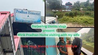 Mirik Pradhan Homestay visiting with my wife// mirik lake