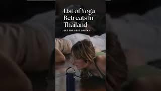 List of Yoga Retreats in Thailand Get the Best Offers#yoga #relax #yogaretreat #meditation #thailand