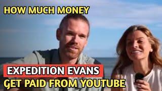 EXPEDITION EVANS || HOW MUCH MONEY DOES EXPEDITION EVANS CHANNEL EARN FROM YOUTUBE