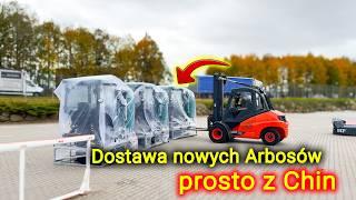 Dostawa nowych Arbosów  prosto z Chin