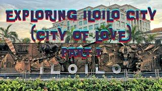 EXPLORING ILOILO CITY || THE CITY OF LOVE || AEROX MOTOVLOG || PART 1