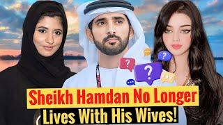 Sheikh Hamdan No Longer Lives With His Wives! | Sheikh Hamdan | Fazza | Crown Prince Of Dubai