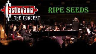 RIPE SEEDS (PLANT CASTLE) - Castlevania The Concert - David Westerlund