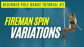 FOLLOW ALONG | BEGINNER Pole Dance | Lesson #2 (FIREMAN SPIN VARIATIONS)