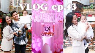  VLOG 43 : Lorraine’s christening & 1st birthday celebration 