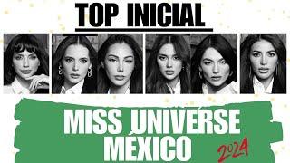 PRIMER TOP DE FAVORITAS MISS UNIVERSE MÉXICO 2024..