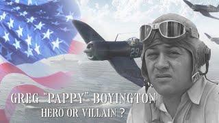 Greg "Pappy" Boyington WW2 - Hero or Villain - Forgotten History