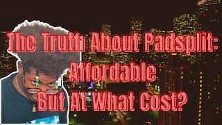 The Padsplit Review: Pros and Cons Living In A Padsplit! 6 Month Resident