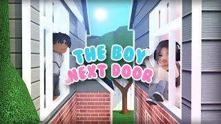 THE BOY NEXT DOOR | Roblox Bloxburg Movie